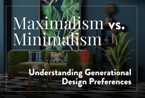 Maximalism vs. Minimalism: Understanding Generational Design Preferences